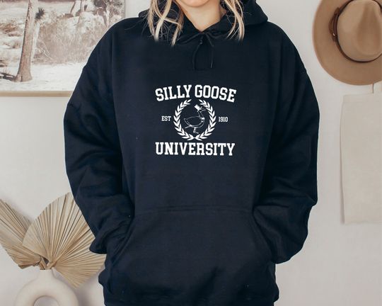 Silly Goose University Hoodie, Silly Goose University Hoodie, Funny Goose Gifts