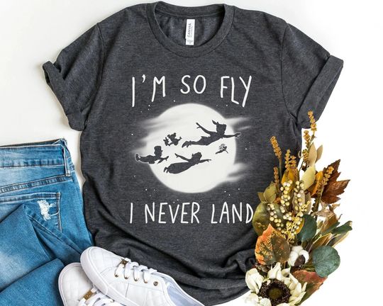 Disney Peter Pan I'm So Fly I Never Land Vintage T-Shirt,Disneyland Family Vacation Shirt,Magic Kingdom