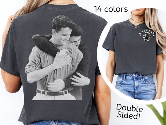 Joey hugging Chandler Double-sided T-Shirt - Friends TV Show Inspired, Comfort Colors
