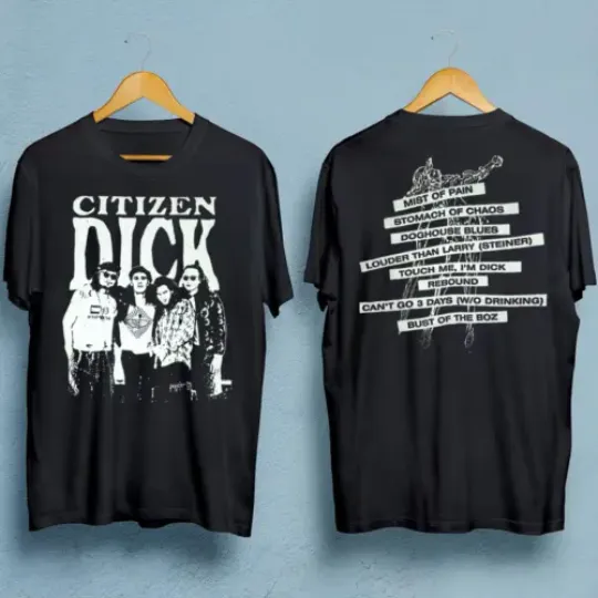 Citizen Dick band Concert Tour Double-sided Men T-shirt Black Unisex JJ2605