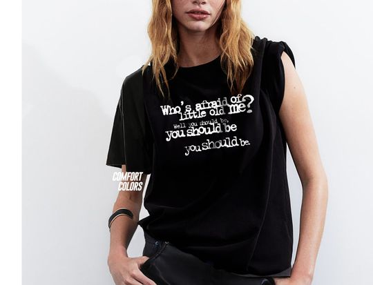 Who's Afraid of Little Old Me?, Tortured Poets Department Shirt, TTPD