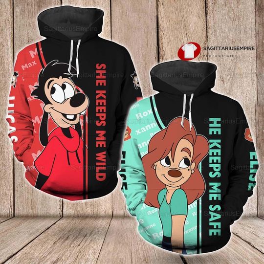 Couple Disney Max And Roxanne Hoodie, She Keeps Me Wild He Keeps Me Safe Matching Couple Hoodie,