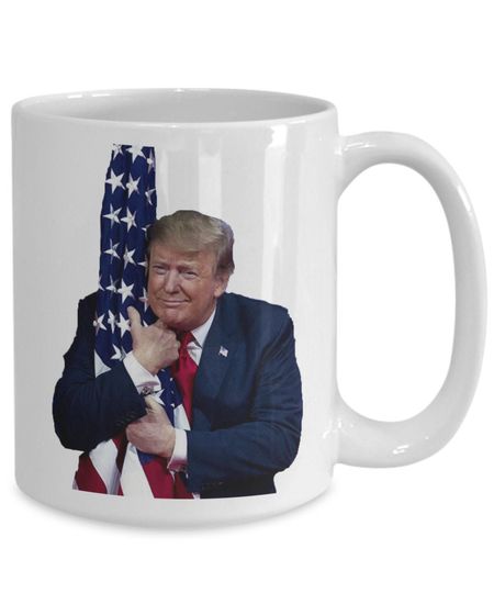 Trump Hugging Flag Mug, President Donald Trump Cup, Pro Trump Novelty Gifts
