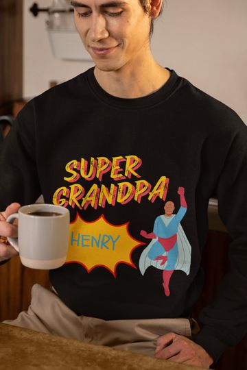 Super Grandpa Personalized Sweatshirt Gift For Fathers Day, Present With Custom Grandpa Name Sweatshirt