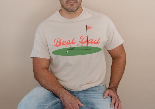 Best Dad By Par Golf Tshirt, Golfing Shirt for Dad, Gift for Golfer Father