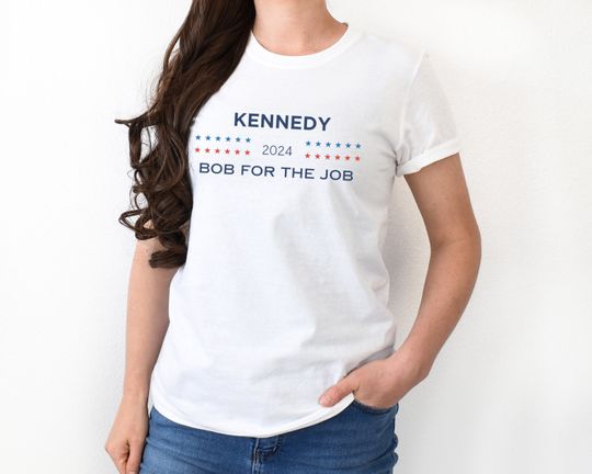 Robert F Kennedy 2024 Bob for the Job Stars Unisex T-Shirt, RFK Jr, Novelty, Funny, Gift, Kennedy for President, Vote #1