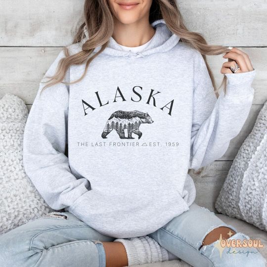Alaska Hoodie, Vacation Shirt, Nature Hoodie, Hiking, Camping Hoodie