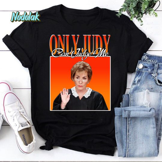 Only Judy Can Judge Me Vintage T-Shirt, Judy Sheindlin Shirt, Judge Judy Shirt, Love Judy Sheindlin Shirt
