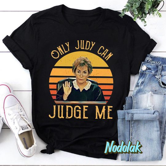 Vintage Judy Sheindlin Only Judy Can Judge Me Retro T-Shirt, Judy Sheindlin Shirt, Judge Judy Shirt