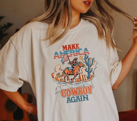 Discover Make America Cowboy Again Shirt, Fourth Of July Shirt, 4th Of July T-Shirt