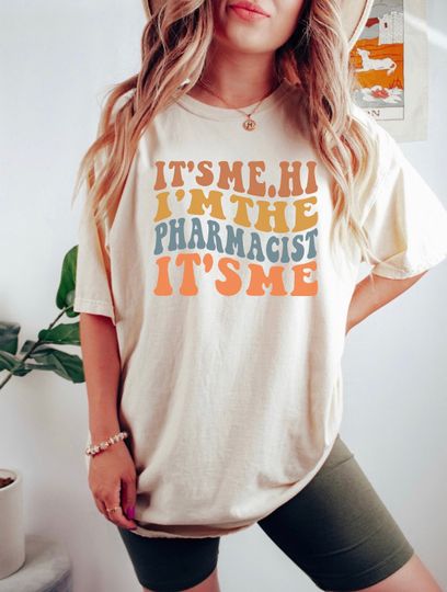 Its Me Hi Im The Pharmacist Its Me, Anti-Hero Pharmacist Shirt, Its Me Hi Shirt, Midnights Shirt, Pharmacist Gift, Comfort Colors Pharmacist