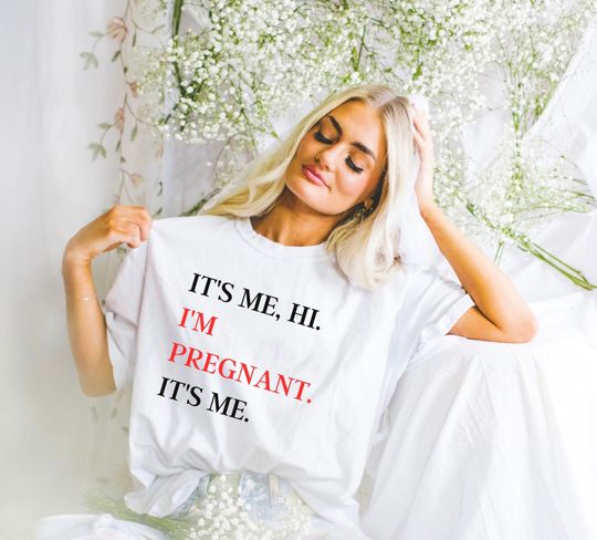 Its Me Hi Im Pregnant Its Me Shirt, Anti-hero Shirt, Pregnancy Announcement Shirt, Mom To Be Shirt, Motherhood Comfort Colors Shirt