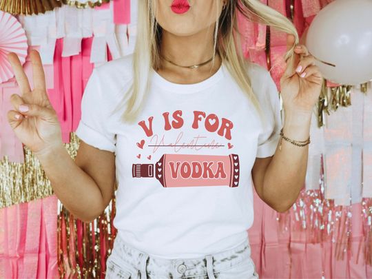 V Is For Vodka Shirt, Single For Valentines Tee, Anti Valentine Shirt, Valentines Day Shirt, Drinking Shirt, Vodka Lover Shirt