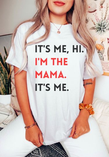 Its Me Hi Im The Mama Its Me Shirt, Anti-hero Shirt, Pregnancy Announcement Shirt, Mama To Be Shirt, Mom Gift, Comfort Colors