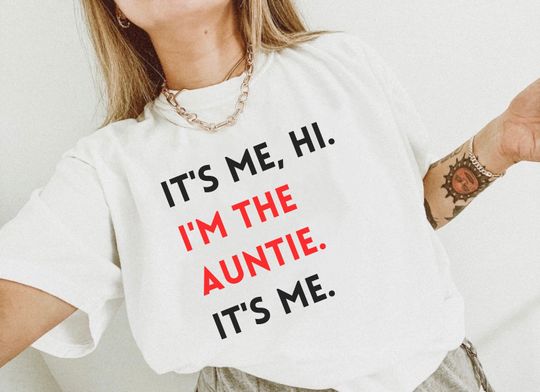 Its Me Hi Im The Aunt Its Me Shirt, Anti-hero Shirt, Pregnancy Announcement Shirt, Aunt To Be Shirt, Aunt Gift, Comfort Colors
