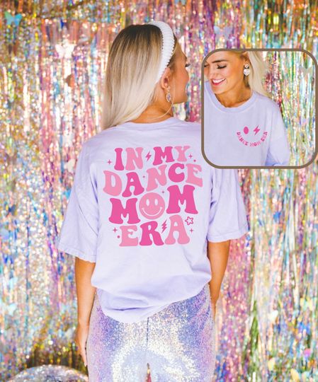 In My Dance Mom Era Shirt, Dance Mom Gift Double Sided T-Shirt