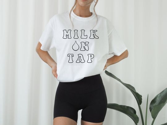 Milk On Tap Breastfeeding Tee, Breastfeeding Pumping New Mom Gift T-Shirt