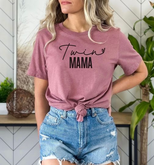 Twin Mom, Mom Of Two, Multiples Mama T-Shirt