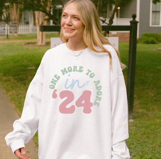 One More to Adore in 2024 Sweater, Pregnancy Announcement Sweater, Pregnancy Reveal, Pregnancy Gift, Mom To Be Shirt, Mothers Day Gift