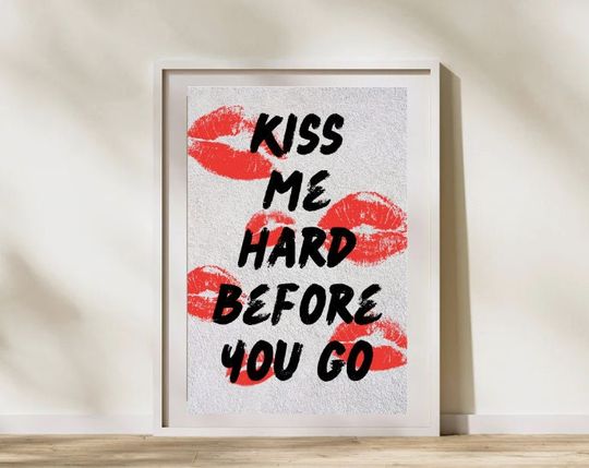 Kiss Me Hard Before You Go Lana Del Rey