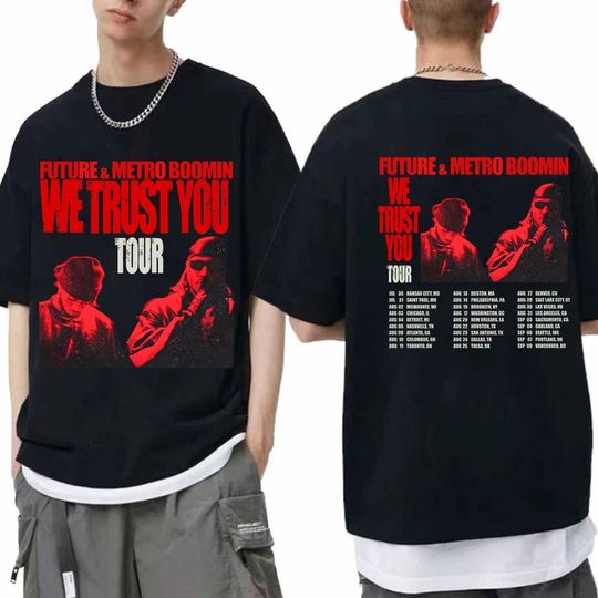 Future and Metro Boomin We Trust You 2024 Tour Shirt, Future & Metro Boomin 2024