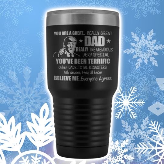 Father's Day Gift For Dad Trump Mug for Dad Gift Tumbler Trump Fathers Day Gift for Dad Gifts