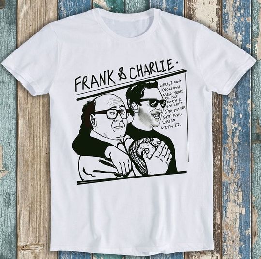 Danny Devito Frank & Charlie Always Sunny TV Show T Shirt