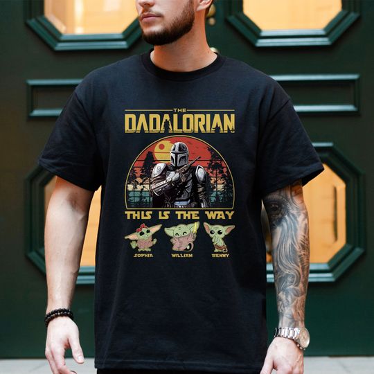 Personalized Dadalorian Shirt, Custom Father's Day Shirt With Kid Names, Best Dad In the Galaxy, Dad and Baby Matching
