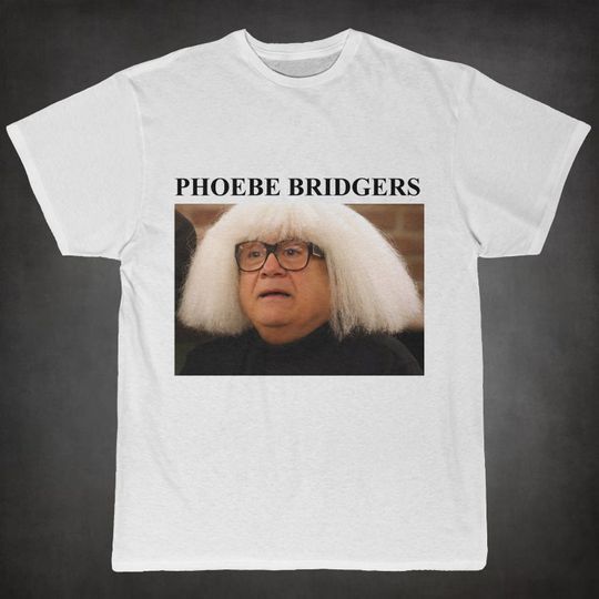 Phoebe Bridgers Danny Devito Shirt - Always Sunny Shirt