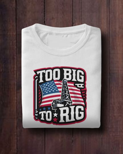 Too Big To Rig Saying Trump 2024 Funny Trump Quote T-Shirt