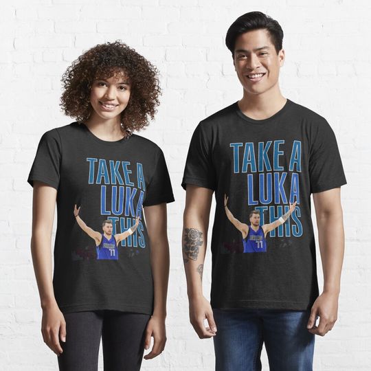 Luka Doncic - Take a luka this! T-Shirt