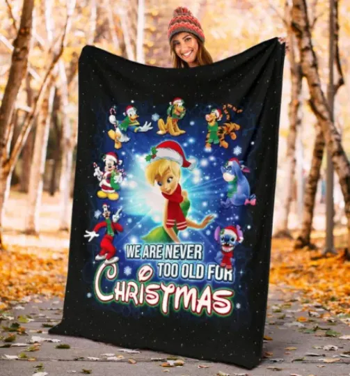 Disney We Are Never Too Old For Christmas Fleece Blanket, Disney Fleece Blanket