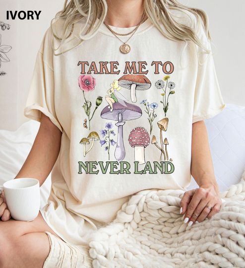 Take Me To Neverland Shirt, Tinkerbell Wildflowers Shirt