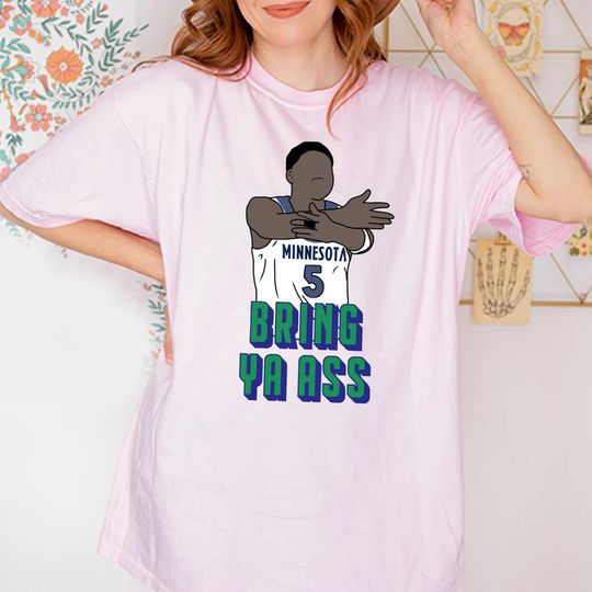 Bring Ya Ass Shirt - Faceless Anthony Edwards Playoff Tee