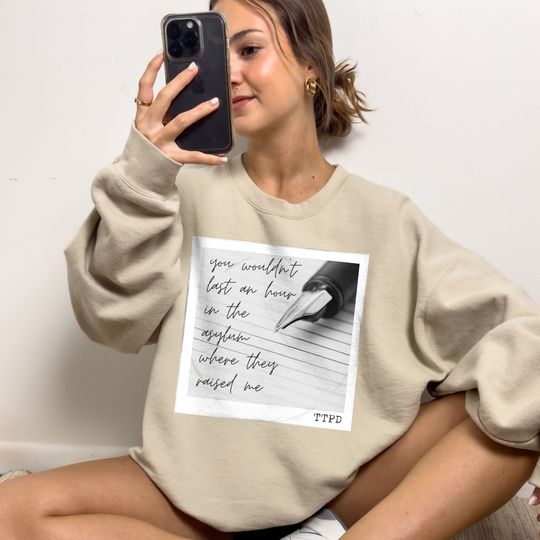 Who's Afraid Of Little Old Me Sweatshirt, Asylum Where