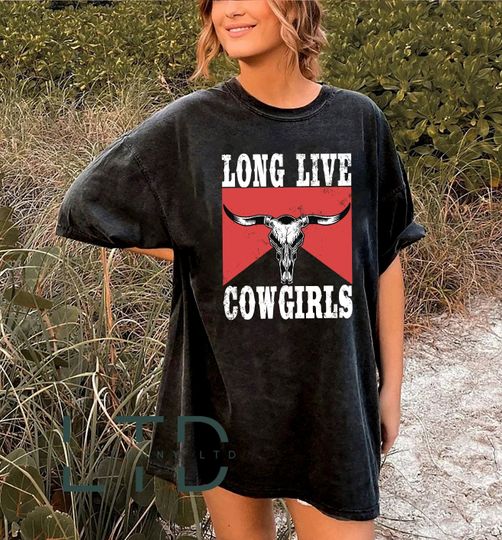 Long Live Cowgirls Shirt, Cute Country Shirts, Cowgirl Shirt,