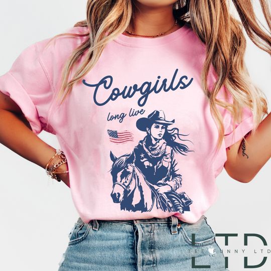 Long Live Cowgirls Shirt, Cowgirl Shirt, Cute Country Shirt