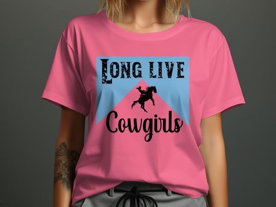 Long Live Cowgirls T-Shirt, Western Style Graphic Tee