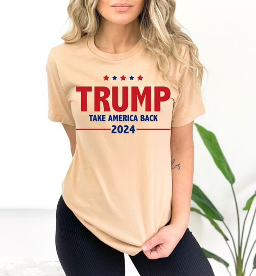 Trump 2024 Shirt Take America Back Trump President Trump Tshirt Make Liberals Cry Shirt Trump Rally Shirt Trump Shirt
