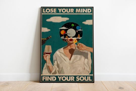 Lose Your Mind Find Your Soul Vintage Poster, Lose Your Mind Poster