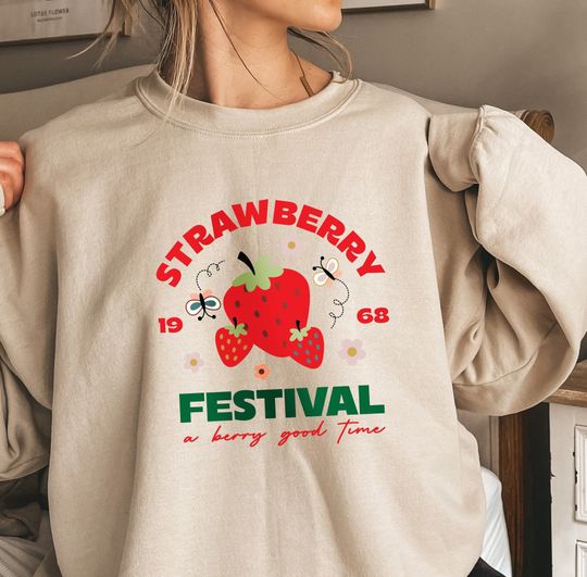 Strawberry Festival 1968 Sweatshirt, A Berry Good Time Shirt