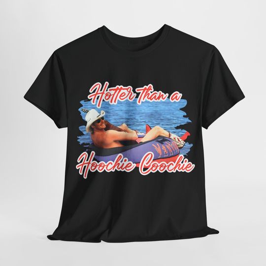 Hotter Than A Hoochie Coochie Alan Jackson T-Shirt