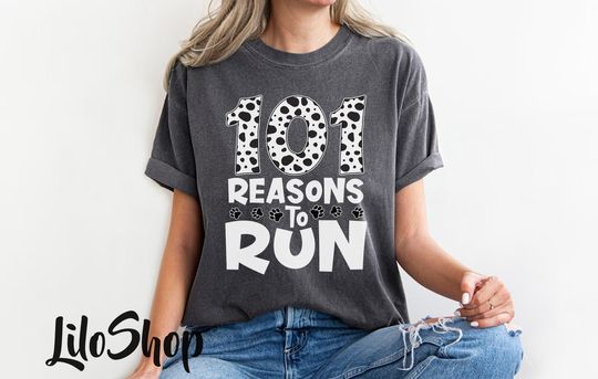 101 Dalmatians Shirt, Dalmatians Run Shirt, Cruella Running Shirt, 101 Reasons to Run Shirt