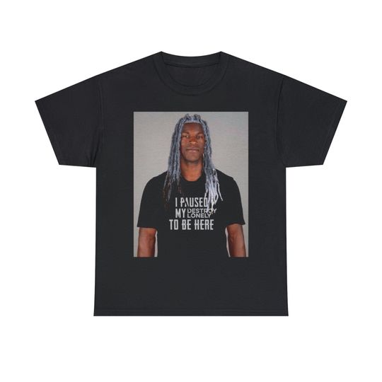 I Paused My Destroy Lonely To Be Here Jimmy Butler Dreads Tee