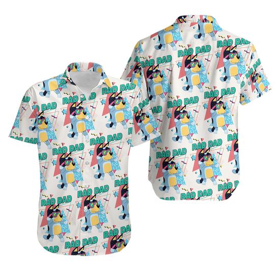 Blue Rad Dad BlueyDad Hawaiian Shirt