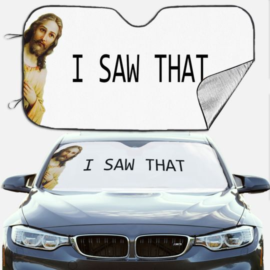 I SAW THAT Jesus Car Sun Shade