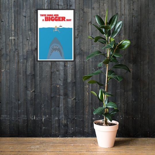 You're Gonna Need A Bigger Boat poster