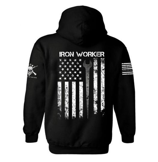 Iron Worker Patriotic American Flag Hoodie | Iron Worker | Steel Worker | USA Flag Iron Worker Hoodie