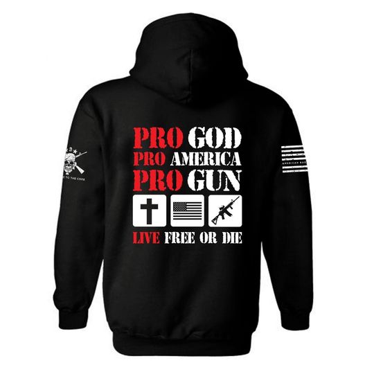 Pro God Pro America Pro Gun Hoodie | Live free or Die