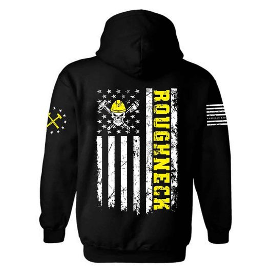Roughneck Oilfield Worker American flag Hoodie | Roughneck Hoodie | USA Flag Hoodie | American flag Roughneck Oilfield Worker Hoodie